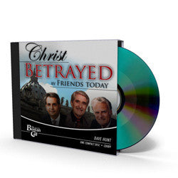 Christ Betrayed by Friends Today