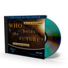 Who Holds the Future CD CD066