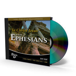 In Christ Jesus: A Study of Ephesians - CD - Audio from The Berean Call Store